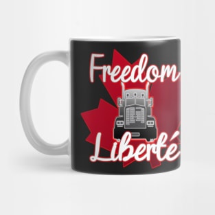 FREEDOM LIBERTE -TRUDEAU RESIGN SAVE CANADA FREEDOM CONVOY 2022 TRUCKERS Mug